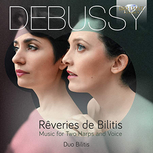 Recensie DEBUSSY – Rêveries de Bilities – Music for Two Harps and Voice