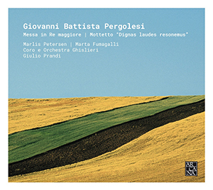 Recensie PERGOLESI – Messa in Re maggiore – Motteto ‘Dignas laudes resonemus’