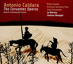 Recensie CALDARA – The Cervantes Operas – Arias & instrumental pieces