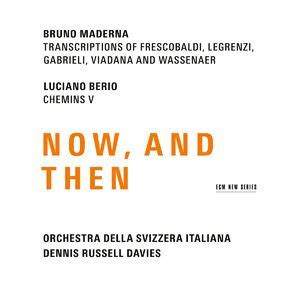 Recensie MADERNA, BERIO – Now, and Then