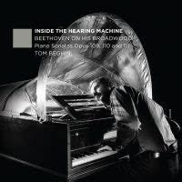 Recensie BEETHOVEN – Inside the Hearing Machine (Pianosonates, opus 109, 110, 111)