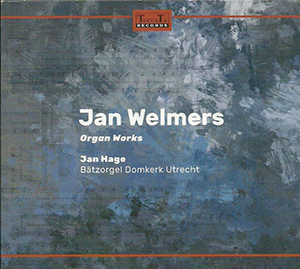 Recensie WELMERS – Orgelwerken