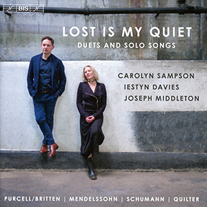 Recensie DIVERSEN – Lost is my Quiet – Duets and Solo Songs (van Purcell/Britten, Mendelssohn, Schumann, Quilter)