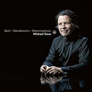 Recensie BACH, MENDELSSOHN – Metamorphosis
