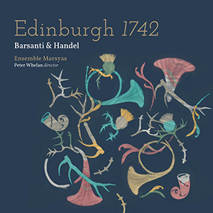 Recensie BARSANTI, HÄNDEL – Edinburgh 1742