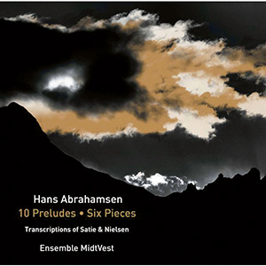 Recensie ABRAHAMSEN – 10 Preludes – Six Pieces