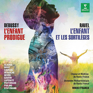 Recensie DEBUSSY, RAVEL – L’enfant prodigue, L’enfant et les sortilèges