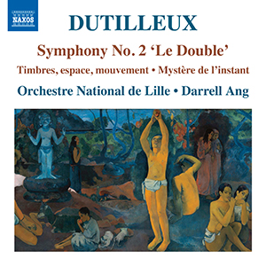Recensie DUTILLEUX – Symphony No. 2 ‘Le Double’