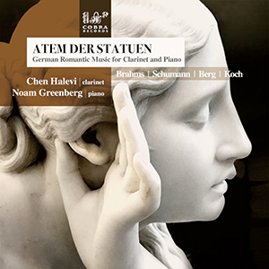 Recensie DIVERSEN – Atem der Statuen – German Romantic Music for Clarinet and Piano (werken van Brahms, Schumann, Berg, Koch)