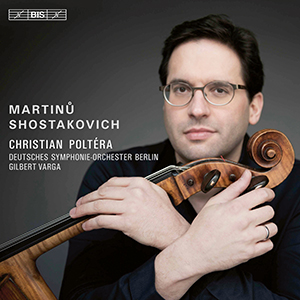 Recensie SJOSTAKOVITSJ, MARTINŮ – Celloconcerten nrs. 2
