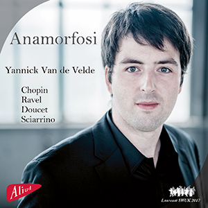 Recensie DIVERSEN – Anamorfosi (werken van Chopin, Ravel, Doucet, Sciarrino)