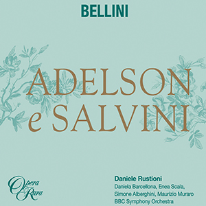 Recensie BELLINI – Adelson e Salvini