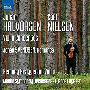 Recensie HALVORSEN, NIELSEN, SVENDSEN – Violin Concertos (Halvorsen en Nielsen), Romance (Svendsen)