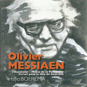 Recensie MESSIAEN – L’Ascension – Messe de la Pentecôte