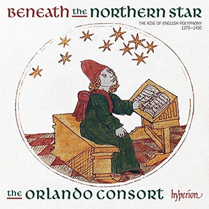 Recensie DIVERSEN – Beneath the Northern Star (Engelse polyfonie 1270-1430)