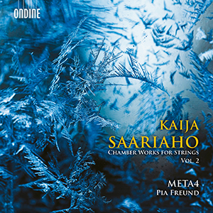 Recensie SAARIAHO – Chamber Works for Strings Vol. 2