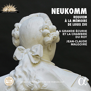 Recensie NEUKOMM – Requiem à la mémoire de Louis XVI; Marche funèbre i miserere mei Deus