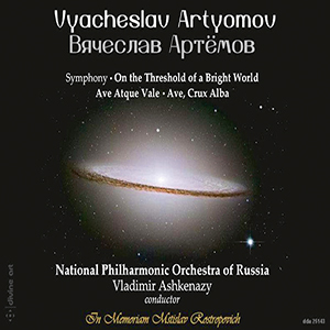 Recensie ARTIOMOV – Symphony On the Threshold of a Bright World; Ave, Atque Vale; Ave, Crux Alba