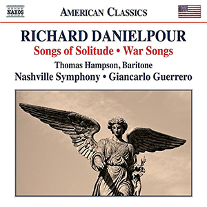 Recensie DANIELPOUR – Songs of Solitude; War Songs; Toward the Splendid City