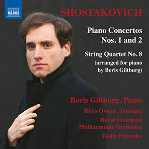 Recensie SJOSTAKOVITSJ – Piano Concertos Nos. 1 and 2; Strijkkwartetten 2 & 8 (in een pianobewerking van Boris Giltburg)