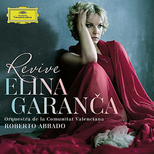 Recensie DIVERSEN – Revive Elĭna Garanča (werken van Mascagni, Cilea, Saint-Saëns, Massenet, Leoncavallo, Moesorgski, Berlioz, Thomas)