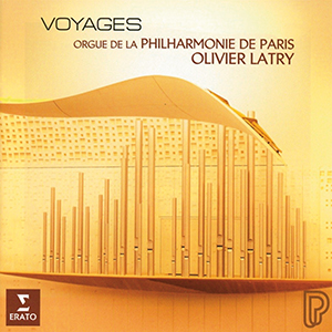 Recensie DIVERSEN – Voyages – Orgue de la Philharmonie de Paris