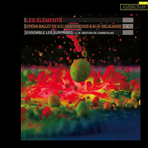 Recensie DESTOUCHES, DELALANDE – Les Éléments