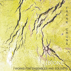 Recensie CRIJNS – one – Works for Ensembles and Soloists