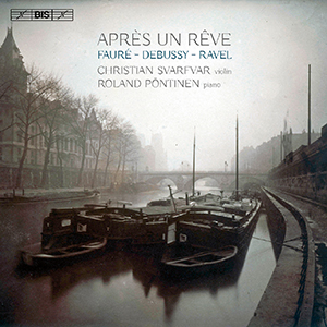 Recensie FAURÉ, DEBUSSY, RAVEL – Après un Rêve