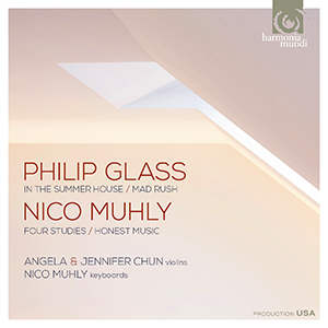 Recensie GLASS, MUHLY – Mad Rush, In the summer house; Four Studies, Honest music