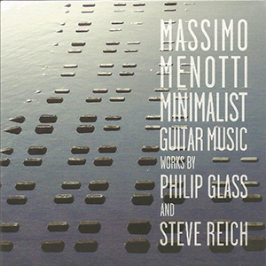 Recensie GLASS, REICH – Minimalist Guitar Music
