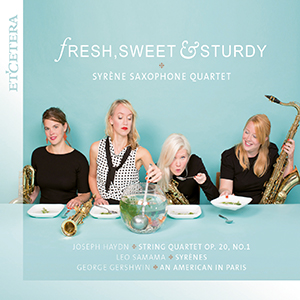 Recensie HAYDN, SAMAMA, GERSHWIN – Fresh, Sweet & Sturdy