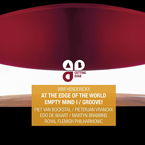 Recensie HENDERICKX – Symfonie nr.1 ‘At the Edge of the World’