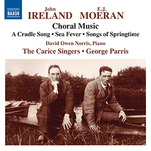 Recensie IRELAND, MOERAN – Choral Music
