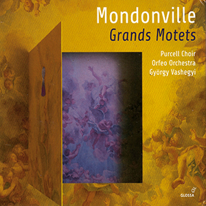 Recensie MONDONVILLE – De profundis – Magnus Dominus – Nisi Dominus – Cantate Domino