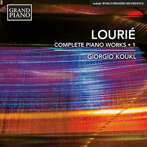 Recensie LOURIÉ – Complete Piano Works Vol.1