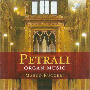 Recensie PETRALI – Orgelwerken