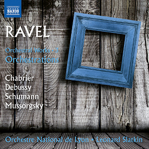 Recensie RAVEL – Instrumentaties van stukken van Chabrie, Debussy, Schumann en Moessorgski