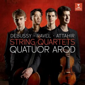 Debussy, Ravel, Attahir Quatuor Arod