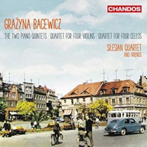 BACEWICZ - Quartets and Quintets