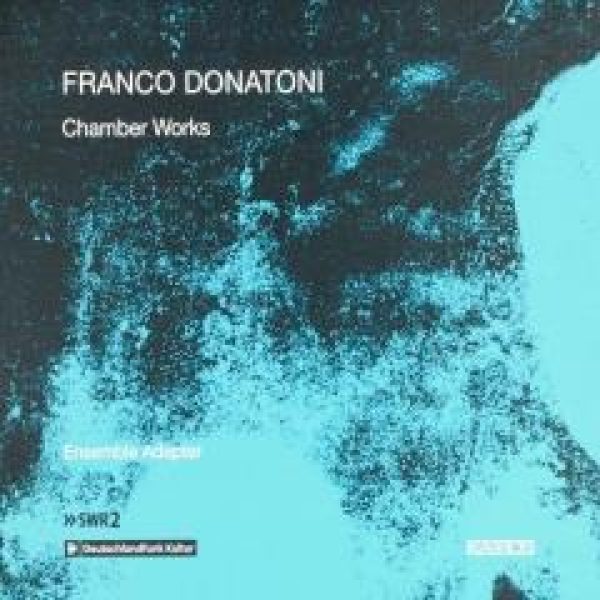 DONATONI - Chamber Works